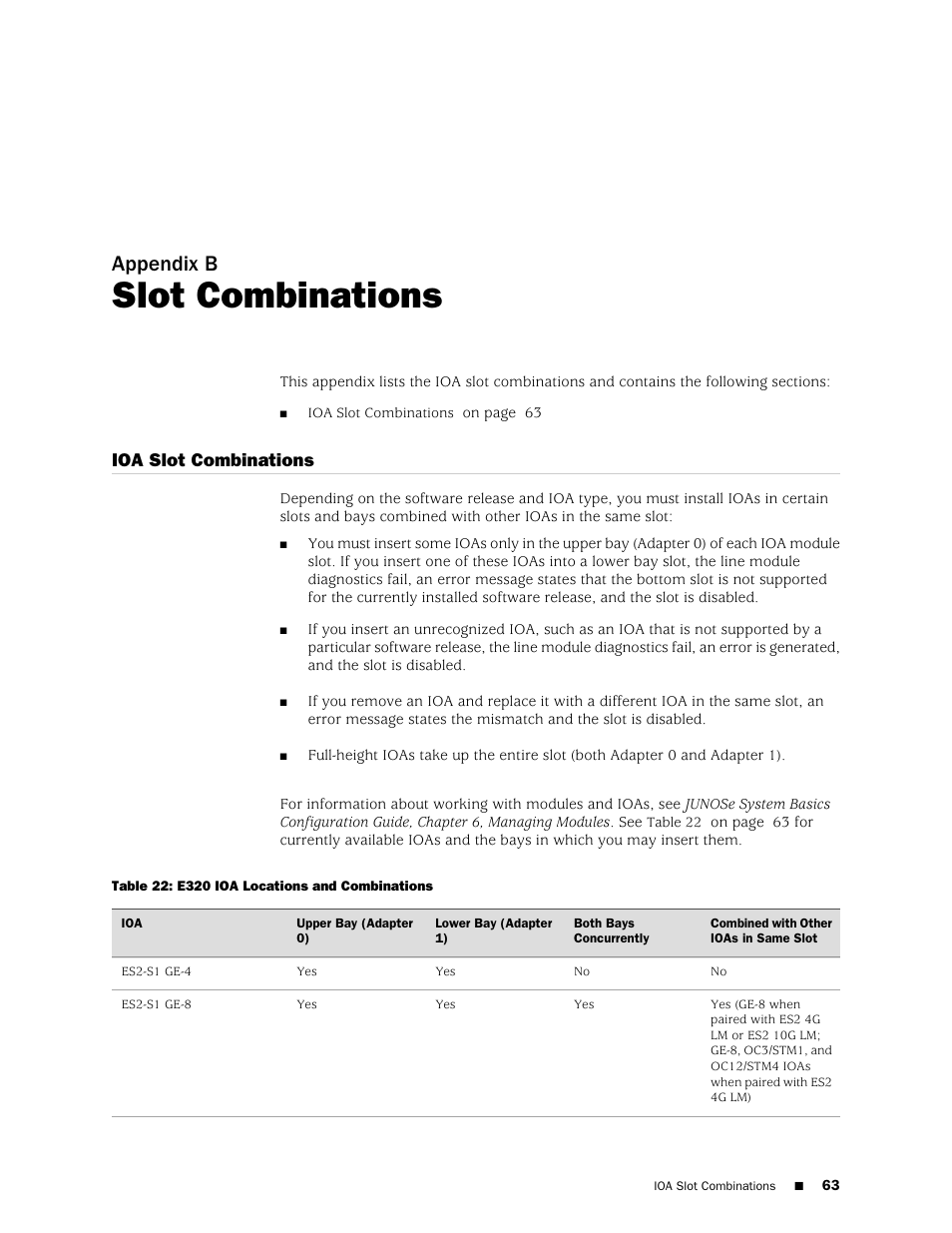 Slot combinations, Ioa slot combinations, Appendix b | Juniper Networks RELEASE 8.1.X E320 User Manual | Page 63 / 70