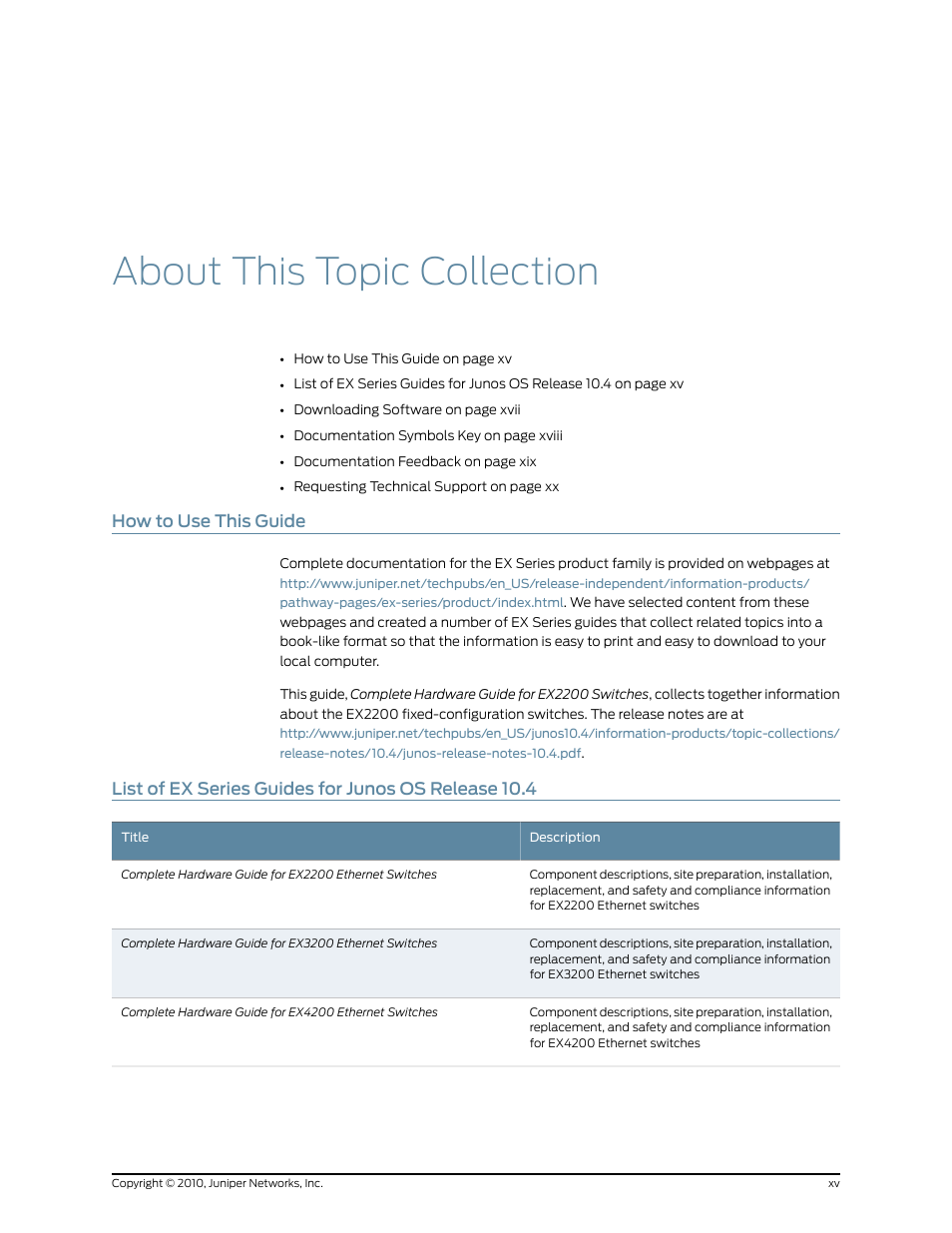 About this topic collection, How to use this guide, List of ex series guides for junos os release 10.4 | Juniper Networks EX2200 User Manual | Page 15 / 176
