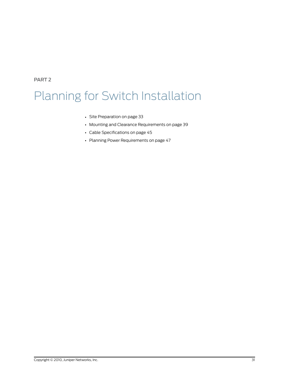Part 2: planning for switch installation, Part 2, Planning for switch installation | Juniper Networks EX2200 User Manual | Page 51 / 176