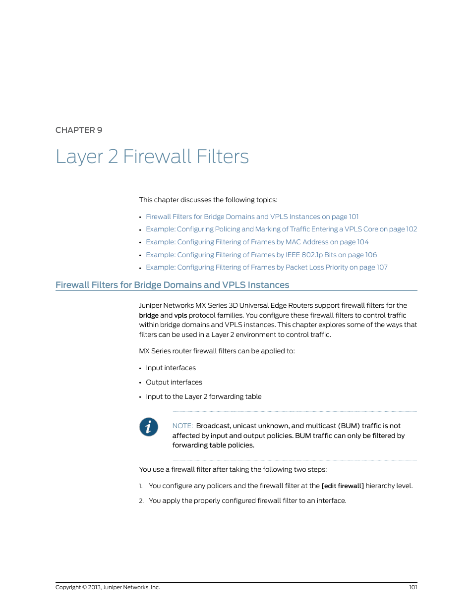 Chapter 9: layer 2 firewall filters, Chapter 9, Layer 2 firewall filters | Juniper Networks JUNOS OS 10.4 User Manual | Page 121 / 208