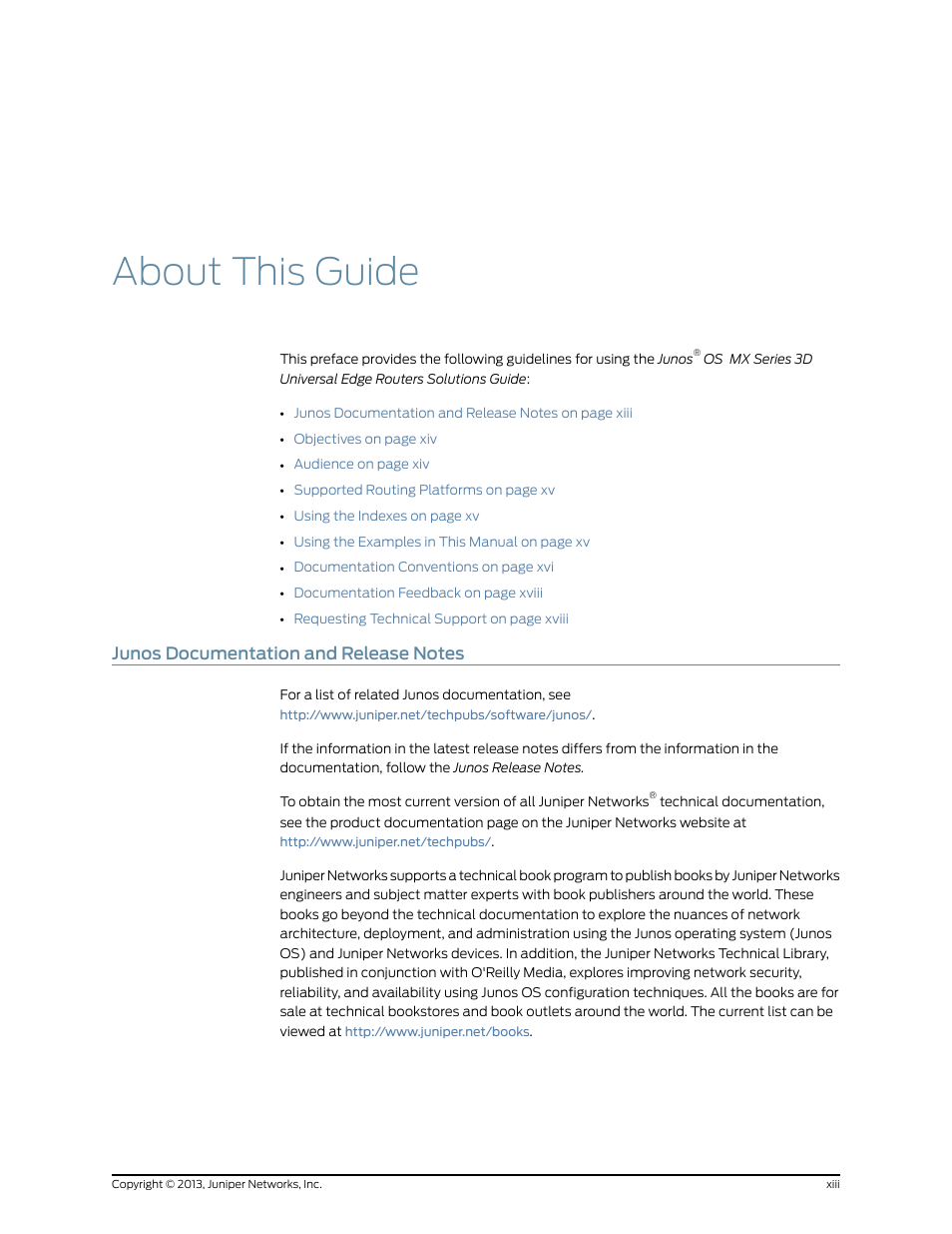 About this guide, Junos documentation and release notes, Xiii | Juniper Networks JUNOS OS 10.4 User Manual | Page 13 / 208