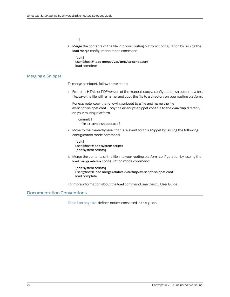 Merging a snippet, Documentation conventions | Juniper Networks JUNOS OS 10.4 User Manual | Page 16 / 208