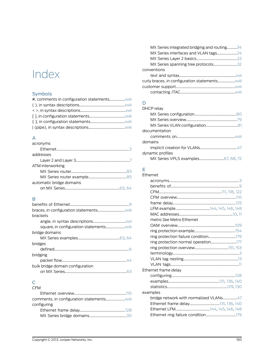 Index, Symbols | Juniper Networks JUNOS OS 10.4 User Manual | Page 205 / 208
