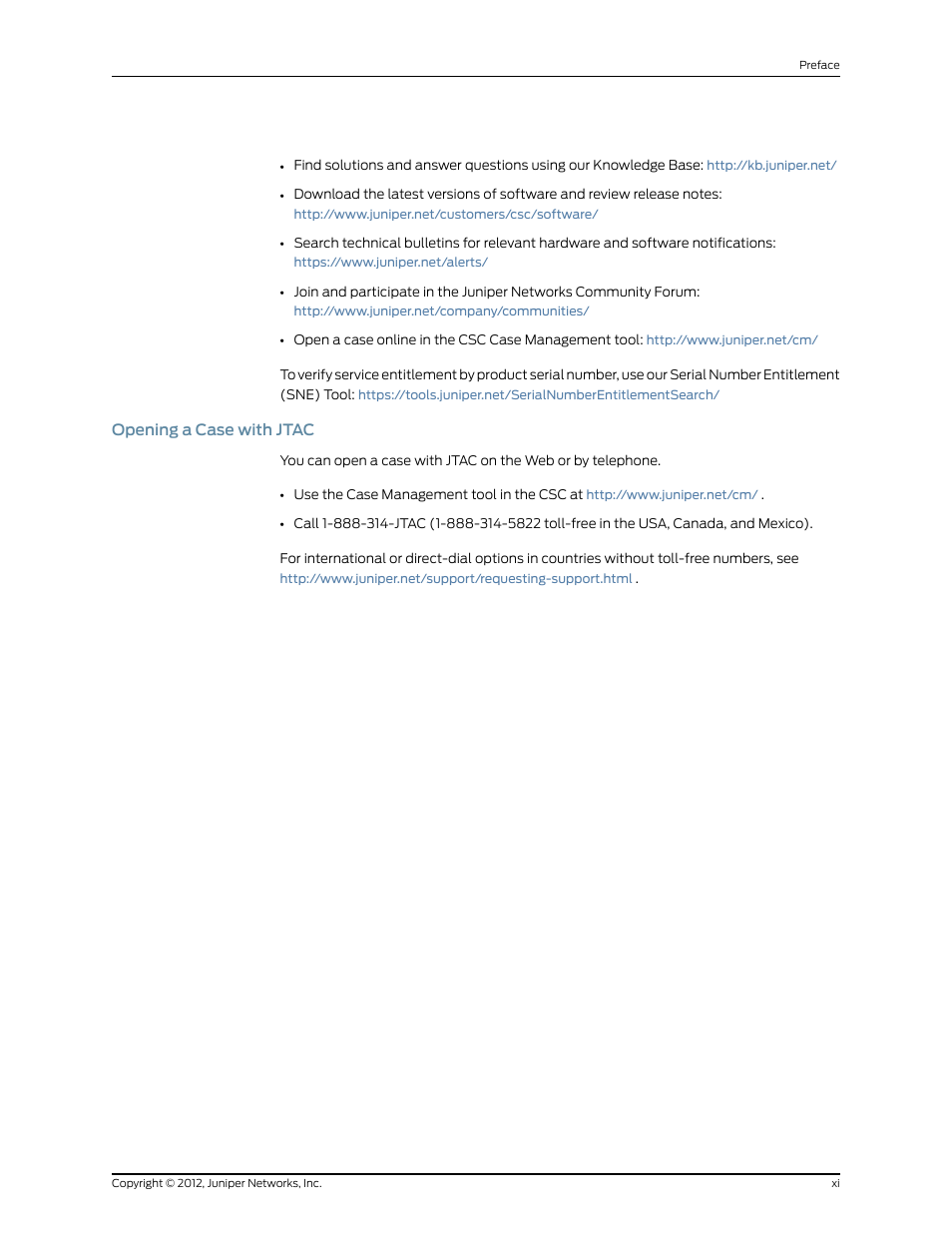 Opening a case with jtac | Juniper Networks IDP SERIES IDP250 User Manual | Page 11 / 78