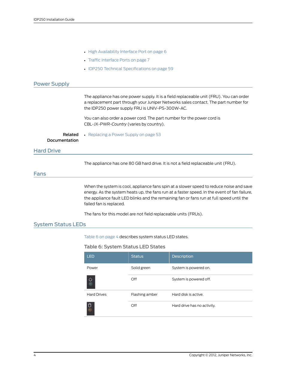 Power supply, Hard drive, Fans | System status leds, 4 hard drive, 4 fans, 4 system status leds | Juniper Networks IDP SERIES IDP250 User Manual | Page 16 / 78