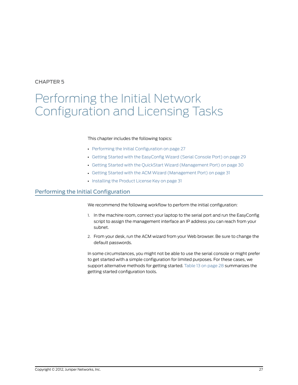 Performing the initial configuration, Chapter 5, Performing the initial configuration” on | Juniper Networks IDP SERIES IDP250 User Manual | Page 39 / 78