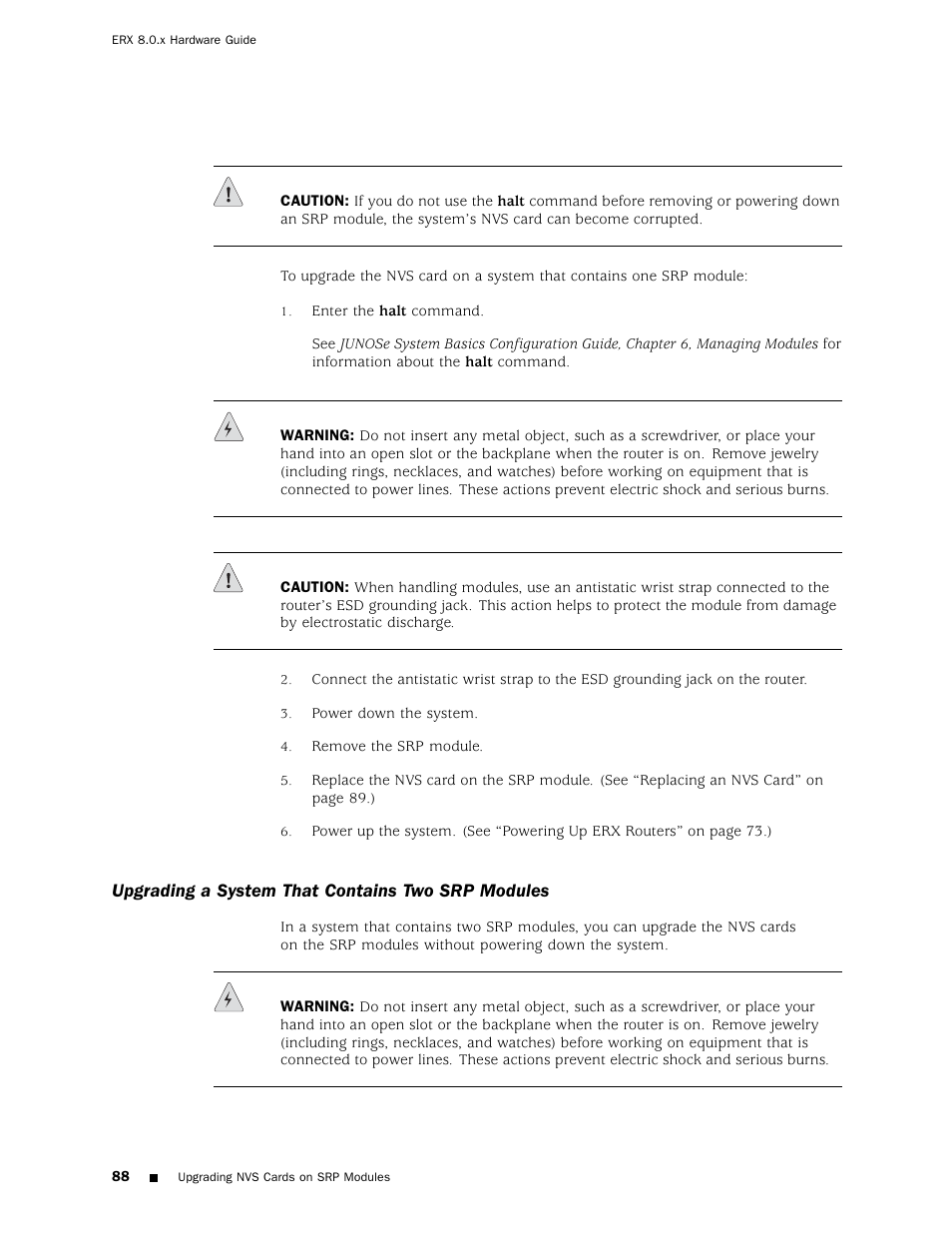 Upgrading a system that contains two srp modules | Juniper Networks ERX Hardware 8 User Manual | Page 106 / 183