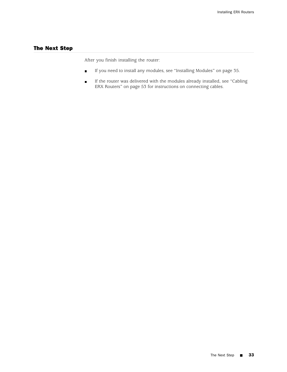 The next step | Juniper Networks ERX Hardware 8 User Manual | Page 51 / 183