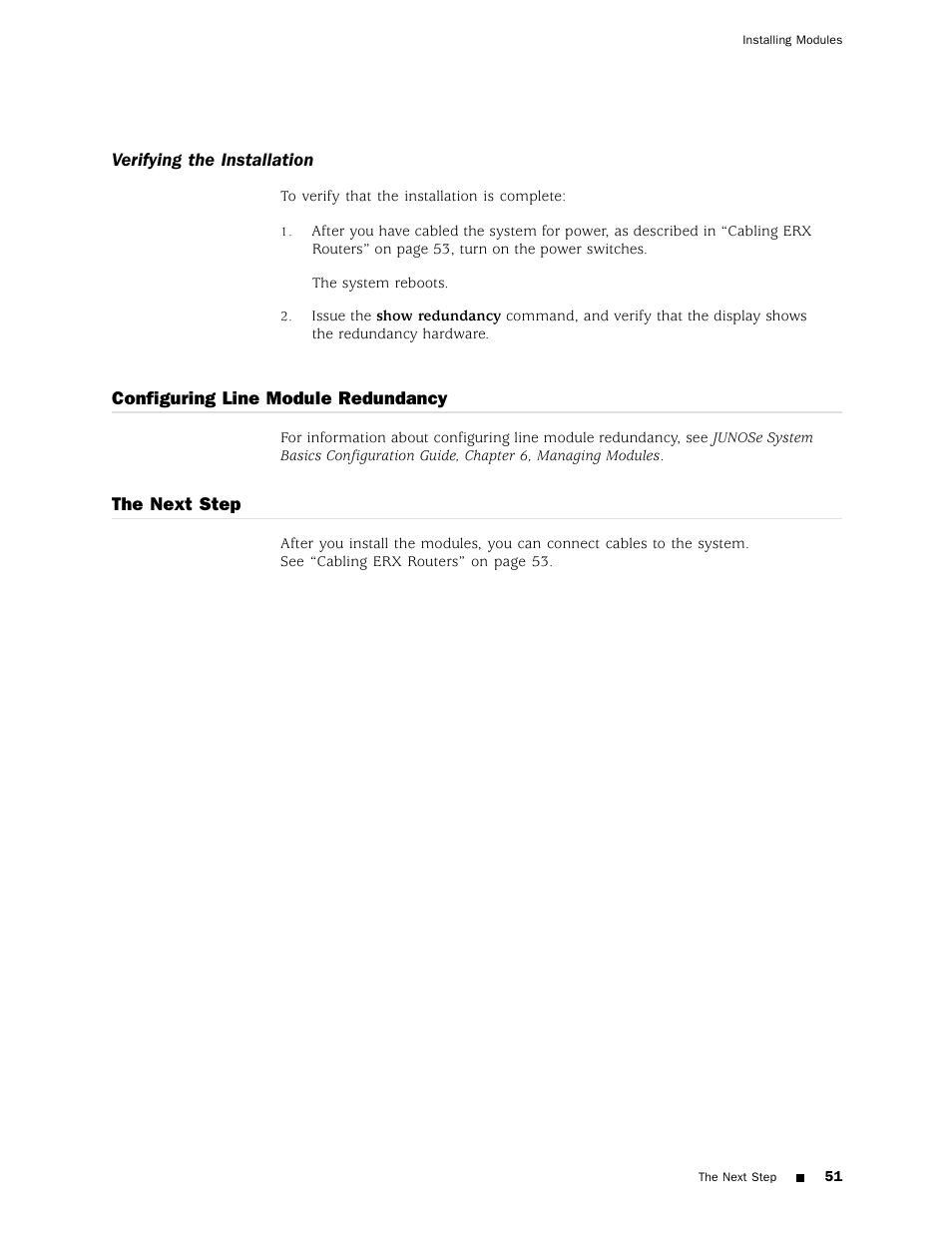Verifying the installation, Configuring line module redundancy, The next step | Juniper Networks ERX Hardware 8 User Manual | Page 69 / 183