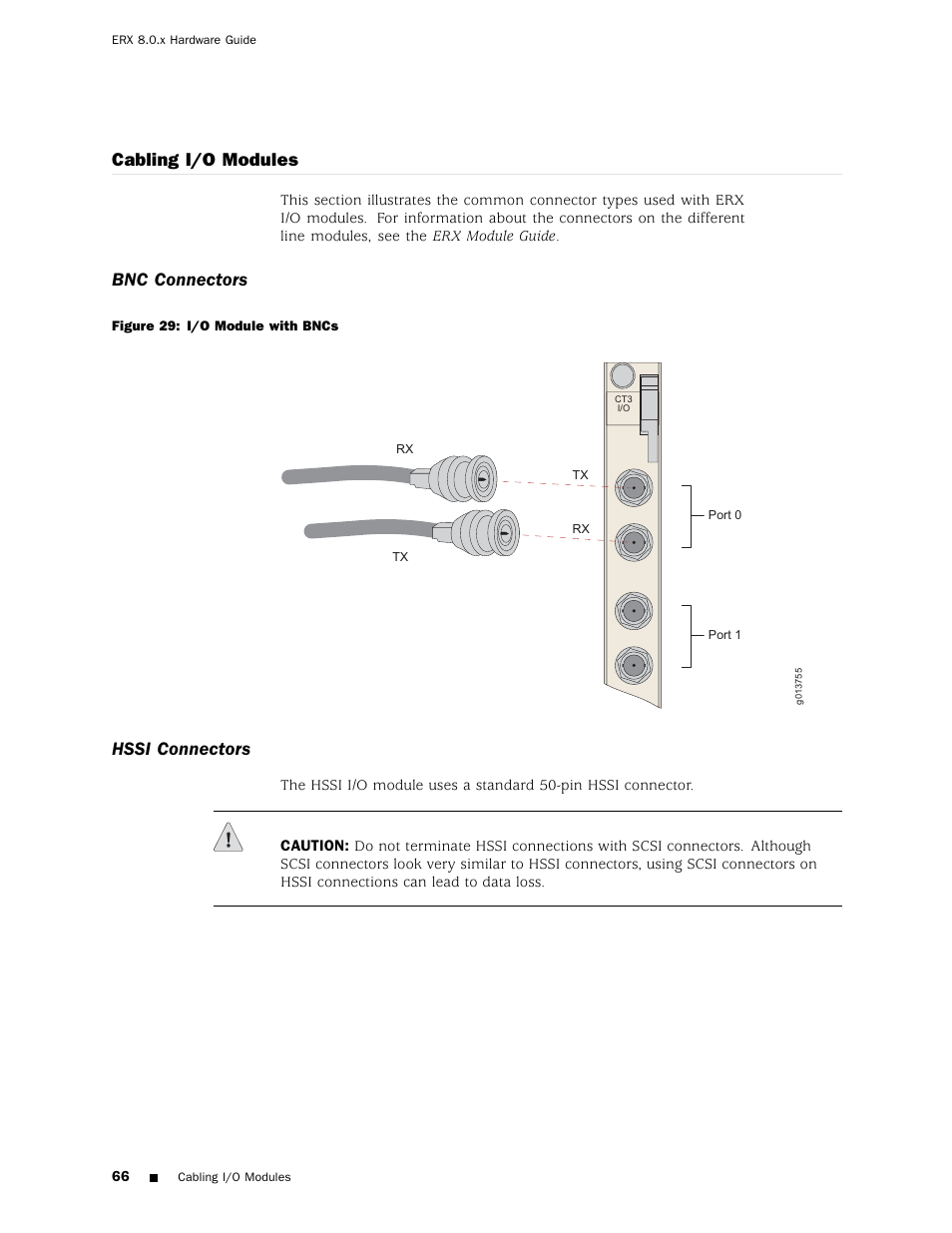 Cabling i/o modules, Bnc connectors, Hssi connectors | Juniper Networks ERX Hardware 8 User Manual | Page 84 / 183