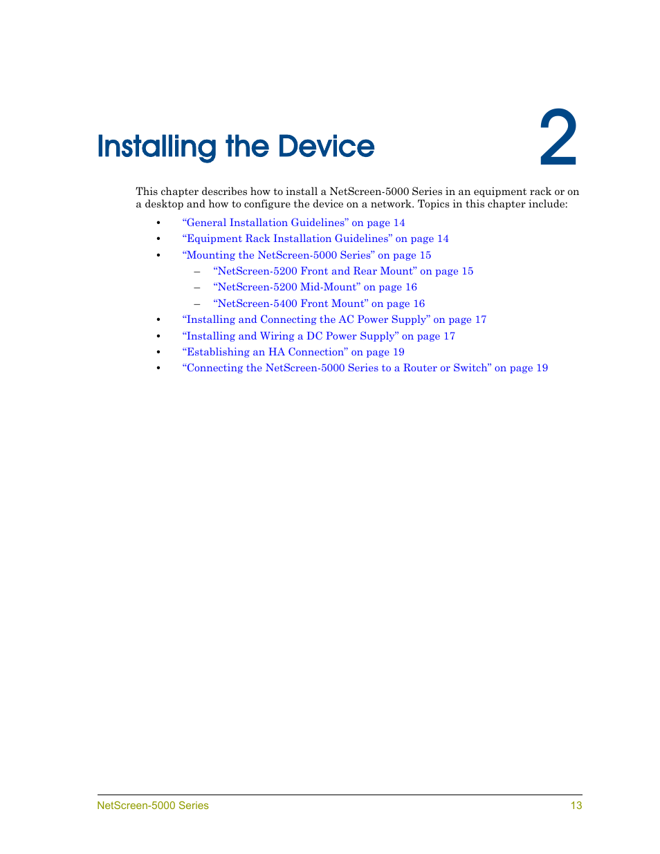 Installing the device, Chapter 2 installing the device, Ter 2 | Details how to rack moun | Juniper Networks 5000 User Manual | Page 21 / 66
