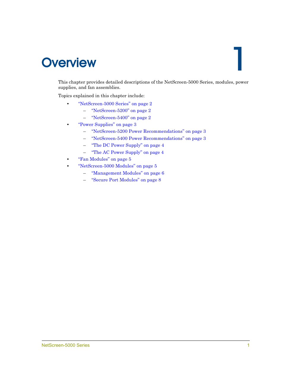 Overview, Chapter 1 overview, Ter 1 | Provides a detailed | Juniper Networks 5000 User Manual | Page 9 / 66