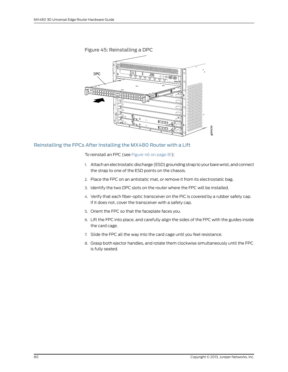 Figure 45: reinstalling a dpc | Juniper Networks MX480 User Manual | Page 104 / 366