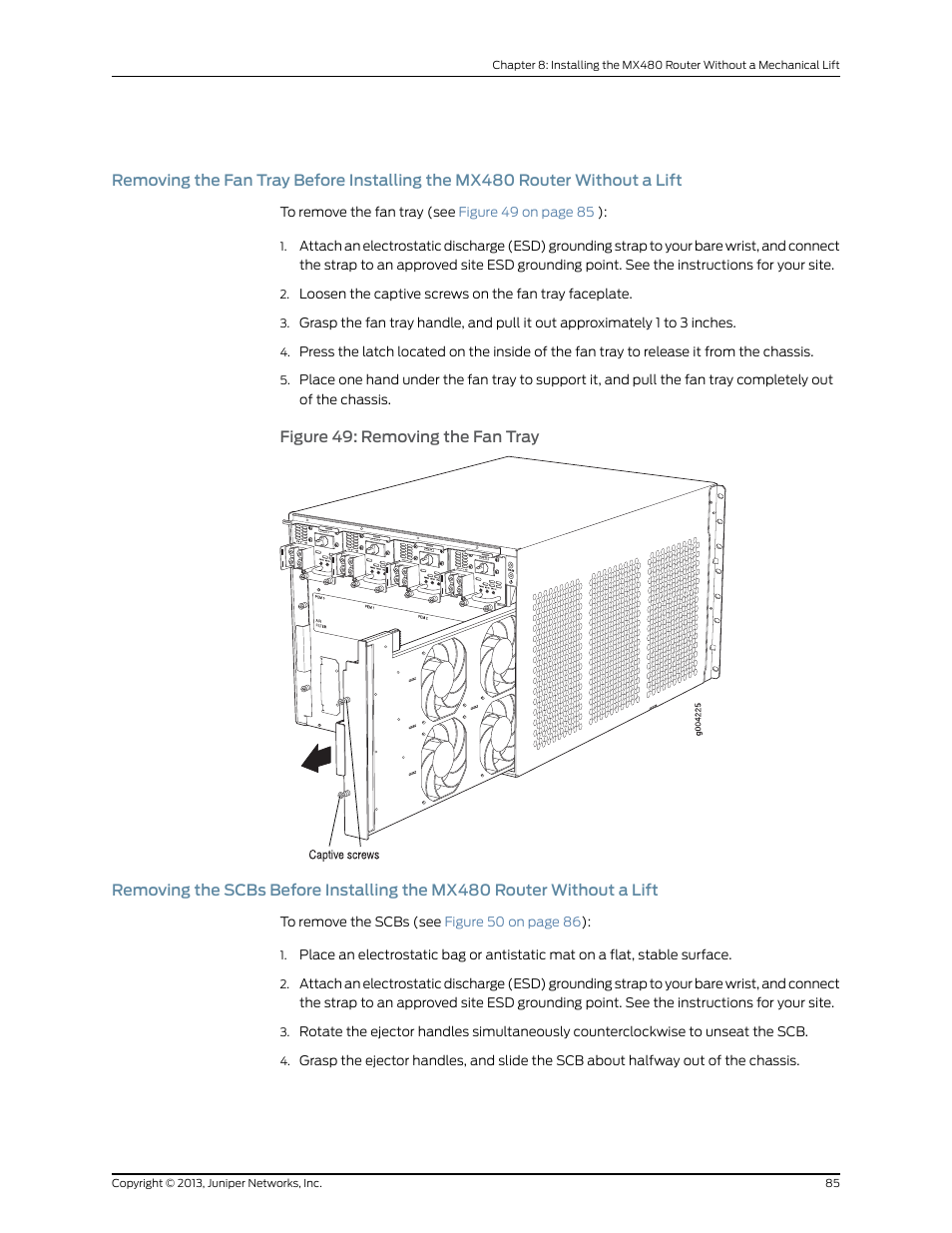Lift, Figure 49: removing the fan tray | Juniper Networks MX480 User Manual | Page 109 / 366