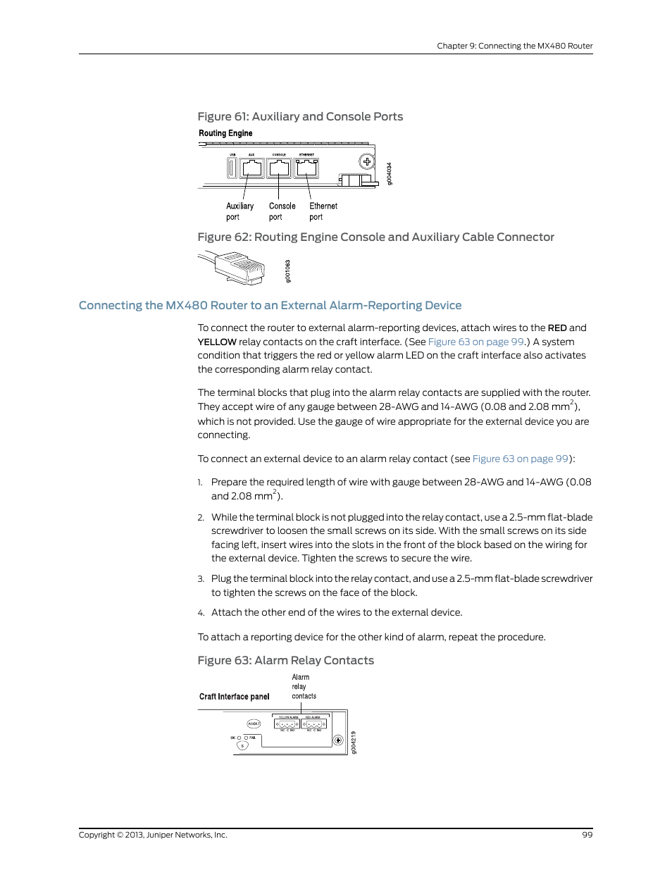 Figure 61: auxiliary and console ports, 99 figure 63: alarm relay contacts | Juniper Networks MX480 User Manual | Page 123 / 366