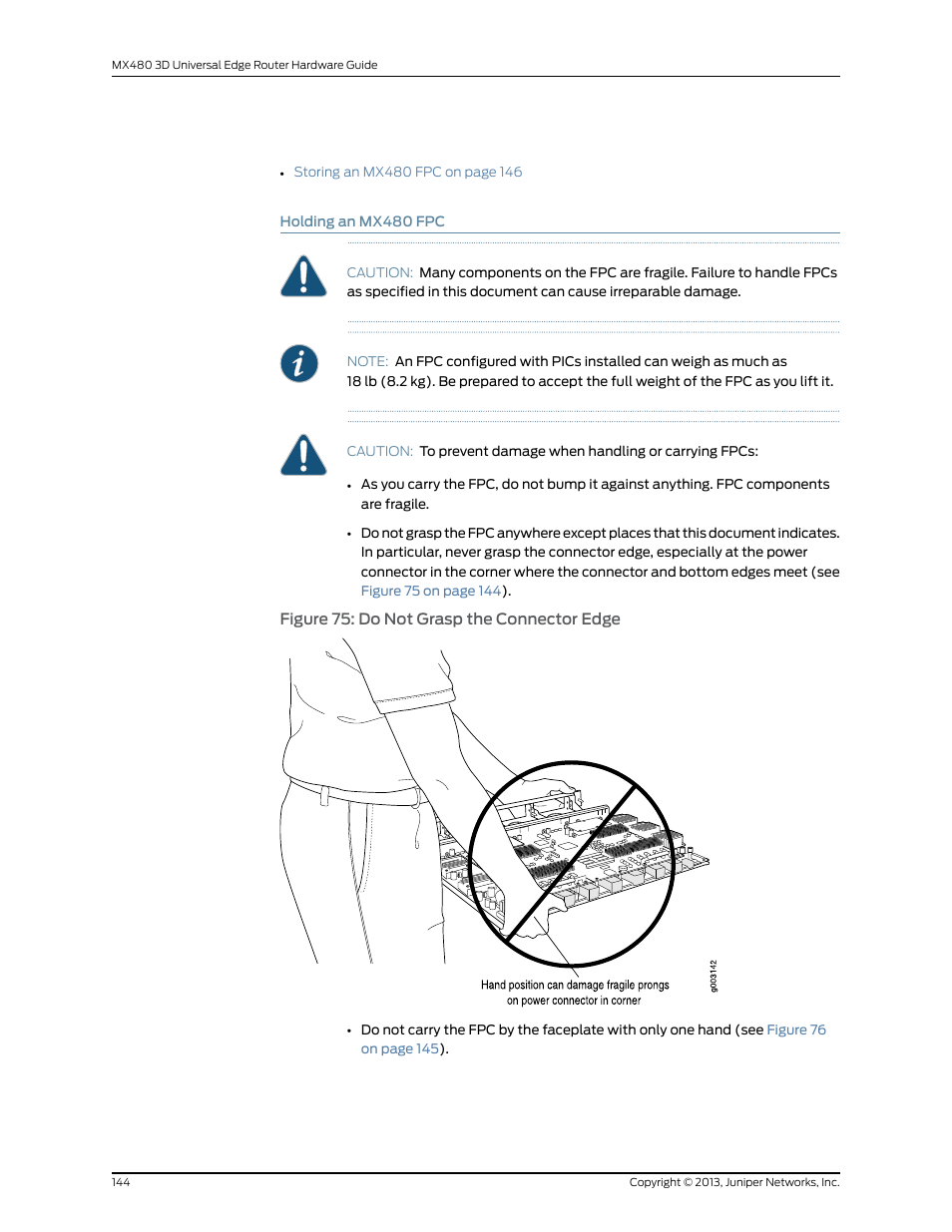 Holding an mx480 fpc, Figure 75: do not grasp the connector edge | Juniper Networks MX480 User Manual | Page 168 / 366