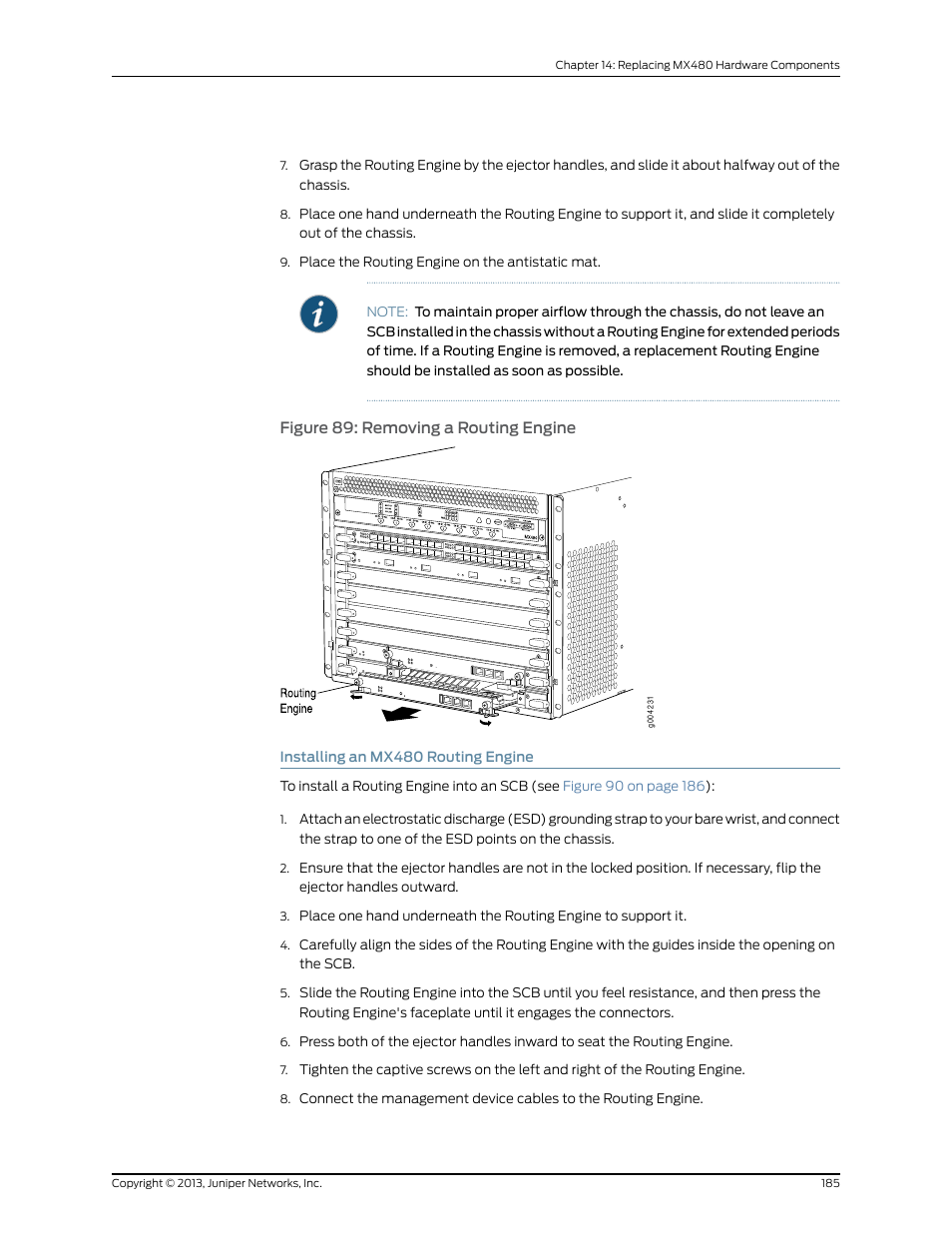 Installing an mx480 routing engine, Figure 89: removing a routing engine | Juniper Networks MX480 User Manual | Page 209 / 366