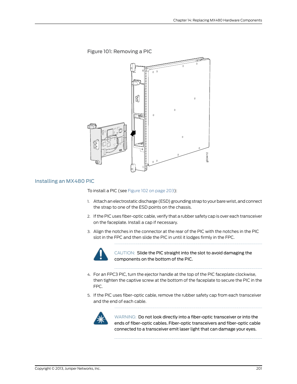 Installing an mx480 pic, Figure 101: removing a pic | Juniper Networks MX480 User Manual | Page 225 / 366