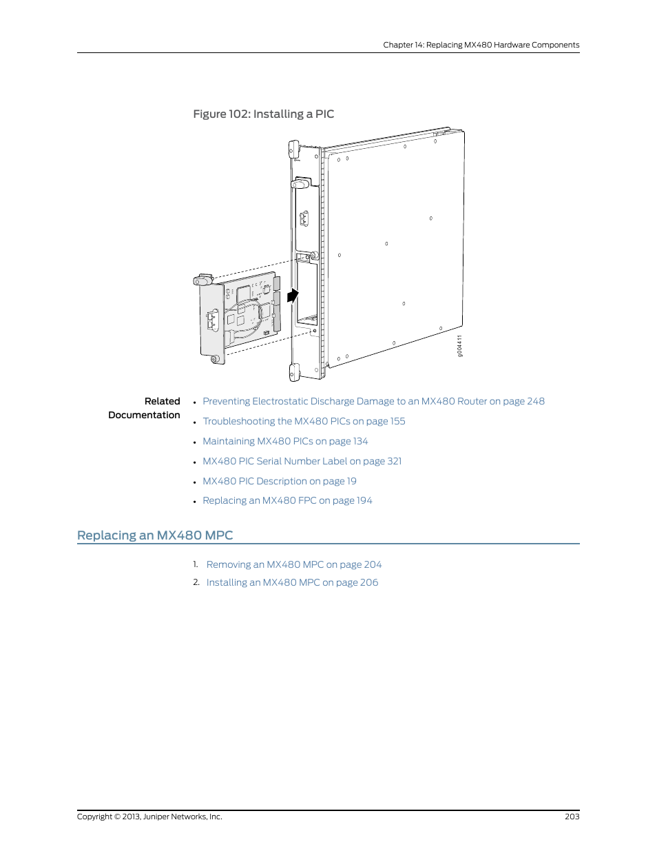 Replacing an mx480 mpc, Figure 102: installing a pic | Juniper Networks MX480 User Manual | Page 227 / 366