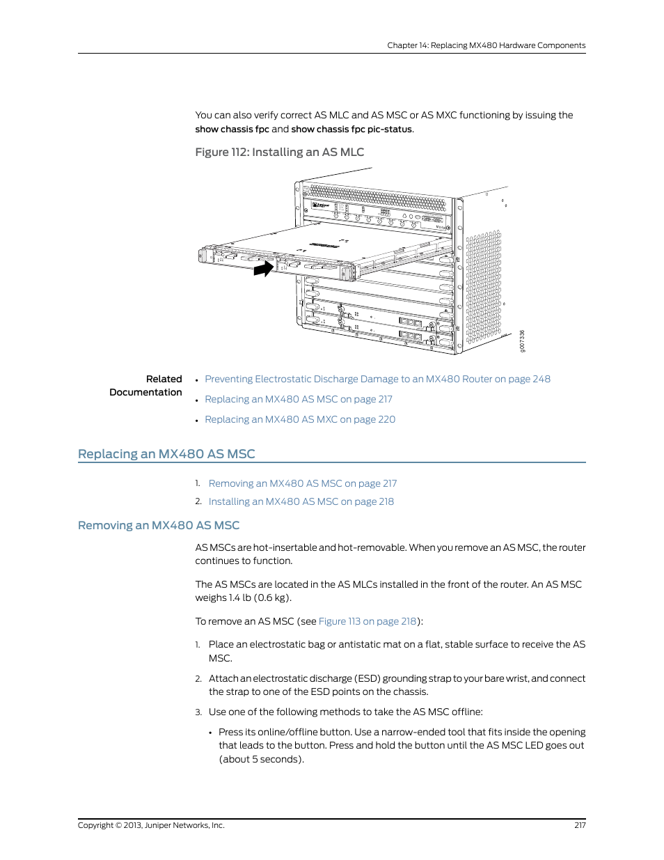 Replacing an mx480 as msc, Removing an mx480 as msc, Figure 112: installing an as mlc | Ok master, Online offline, Aco/lt yellow alarm red alarm nc no c nc no c, Reo re1 | Juniper Networks MX480 User Manual | Page 241 / 366