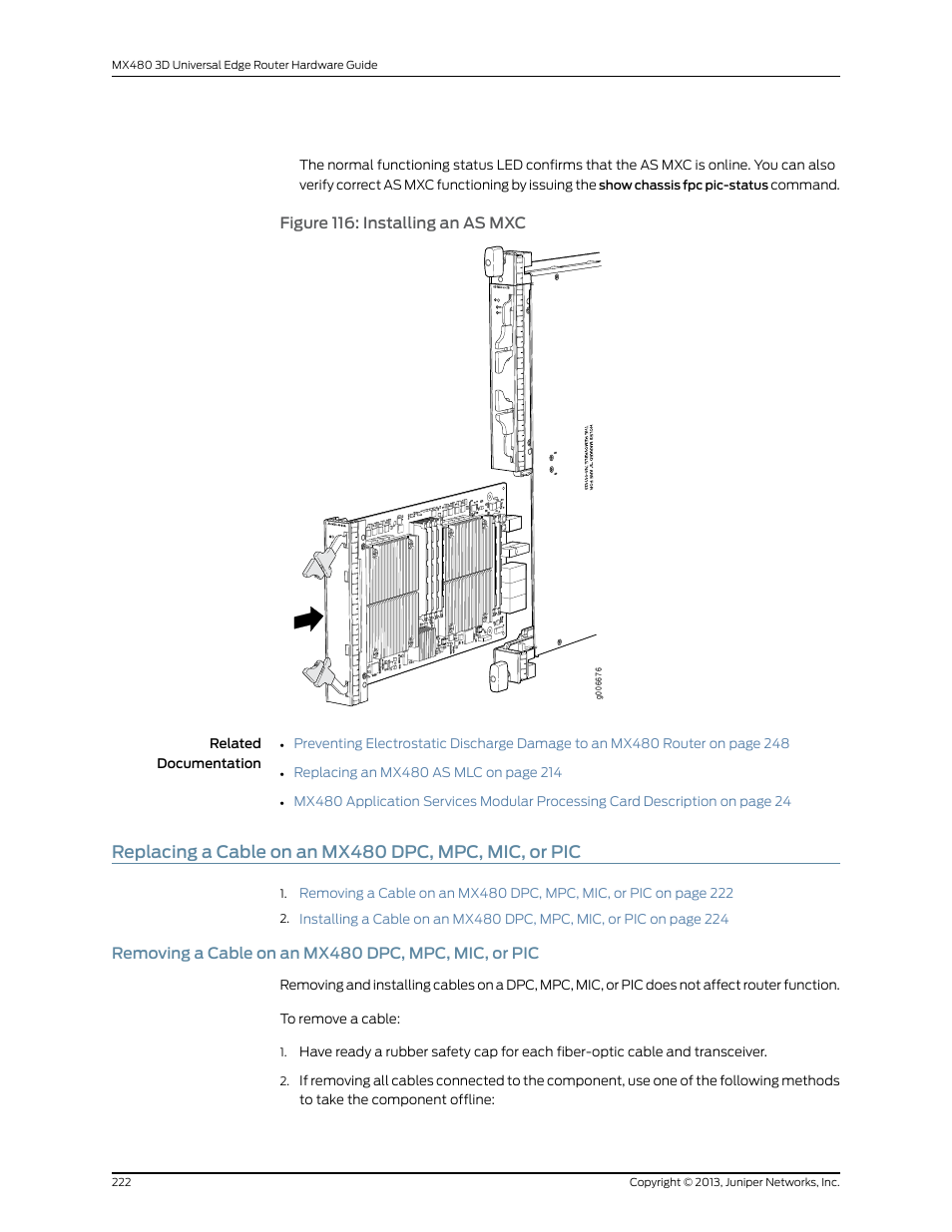Removing a cable on an mx480 dpc, mpc, mic, or pic, Figure 116: installing an as mxc | Juniper Networks MX480 User Manual | Page 246 / 366