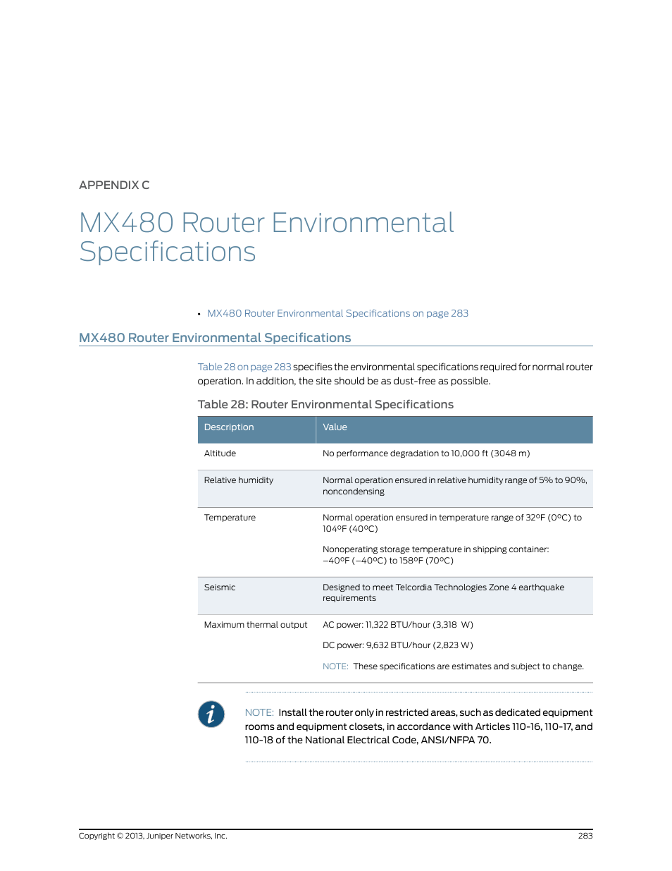 Mx480 router environmental specifications, Appendix c, Table 28: router environmental specifications | Juniper Networks MX480 User Manual | Page 307 / 366