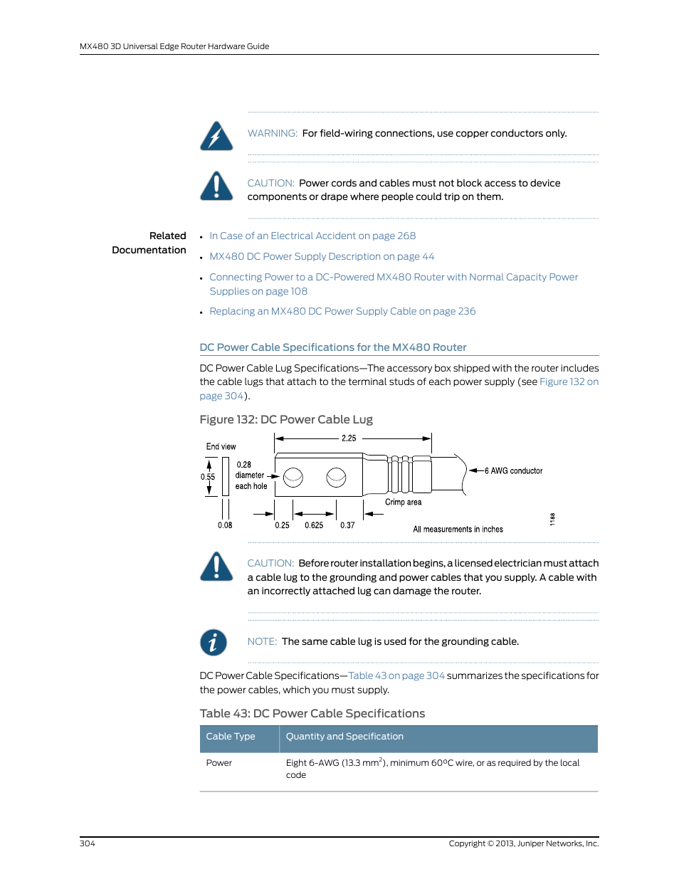 Dc power cable specifications for the mx480 router, Figure 132: dc power cable lug, Table 43: dc power cable specifications | Juniper Networks MX480 User Manual | Page 328 / 366