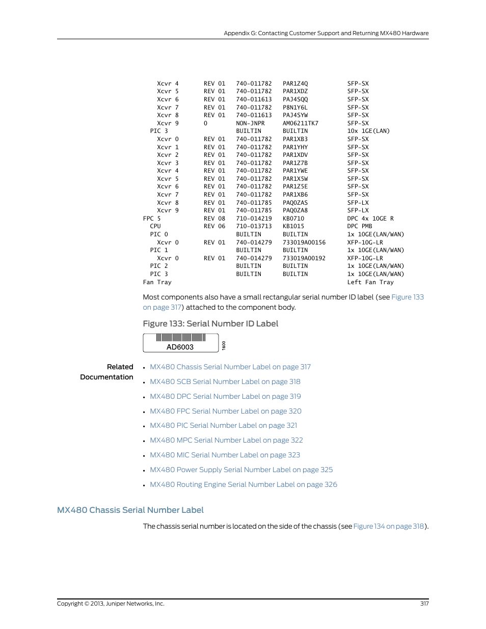 Mx480 chassis serial number label, Figure 133: serial number id label | Juniper Networks MX480 User Manual | Page 341 / 366