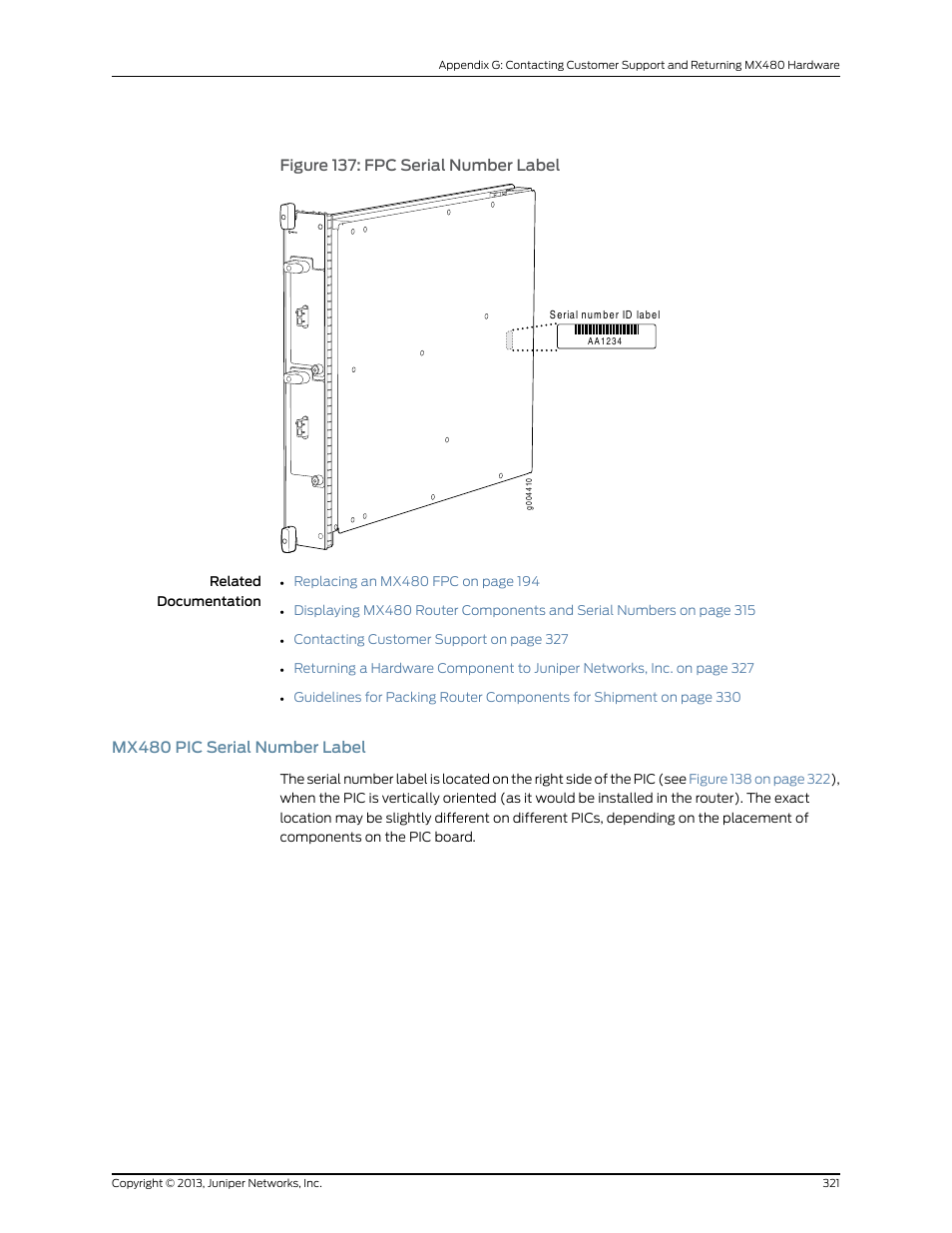 Mx480 pic serial number label, Figure 137: fpc serial number label, Figure | Juniper Networks MX480 User Manual | Page 345 / 366