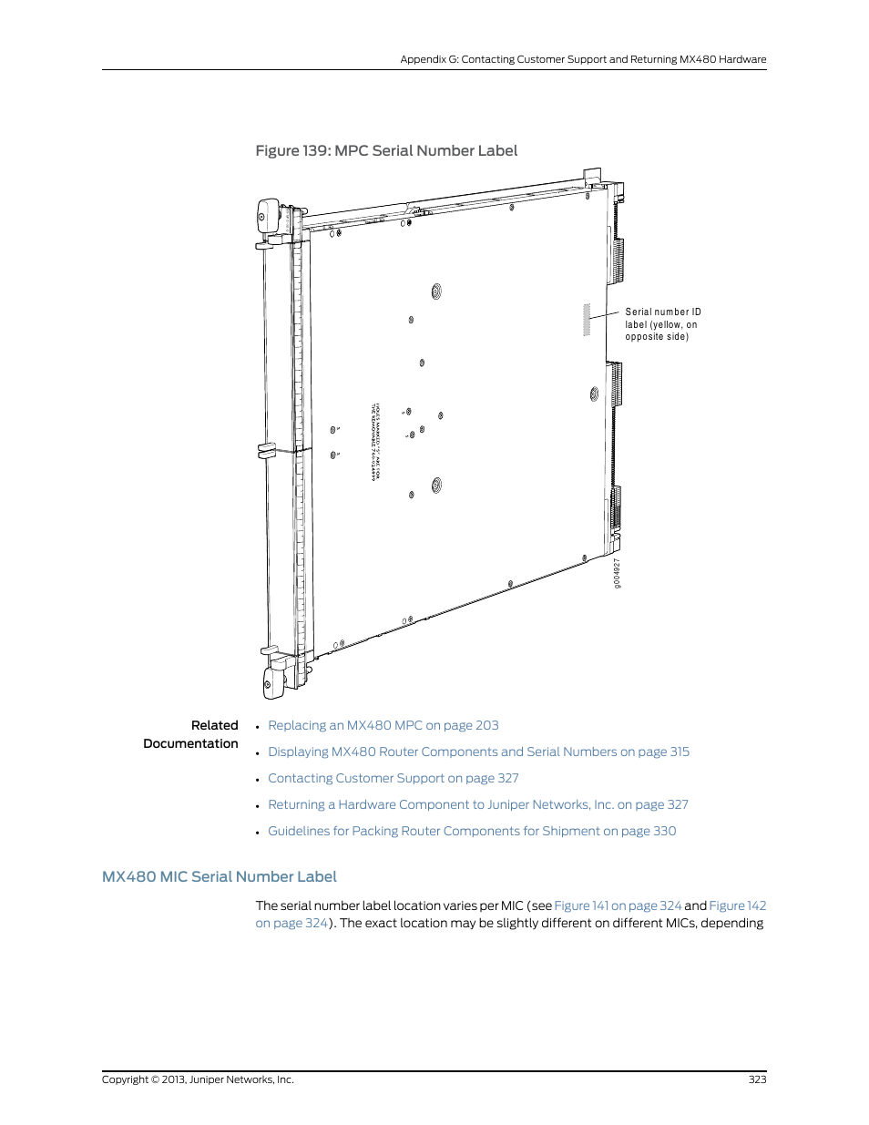 Mx480 mic serial number label, Figure 139: mpc serial number label | Juniper Networks MX480 User Manual | Page 347 / 366