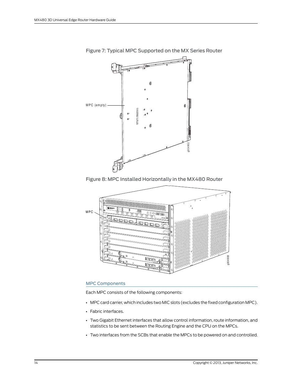 Mpc components, Ok master, Online offline | Aco/lt yellow alarm red alarm nc no c nc no c, Reo re1, Each mpc consists of the following components, Fabric interfaces | Juniper Networks MX480 User Manual | Page 38 / 366