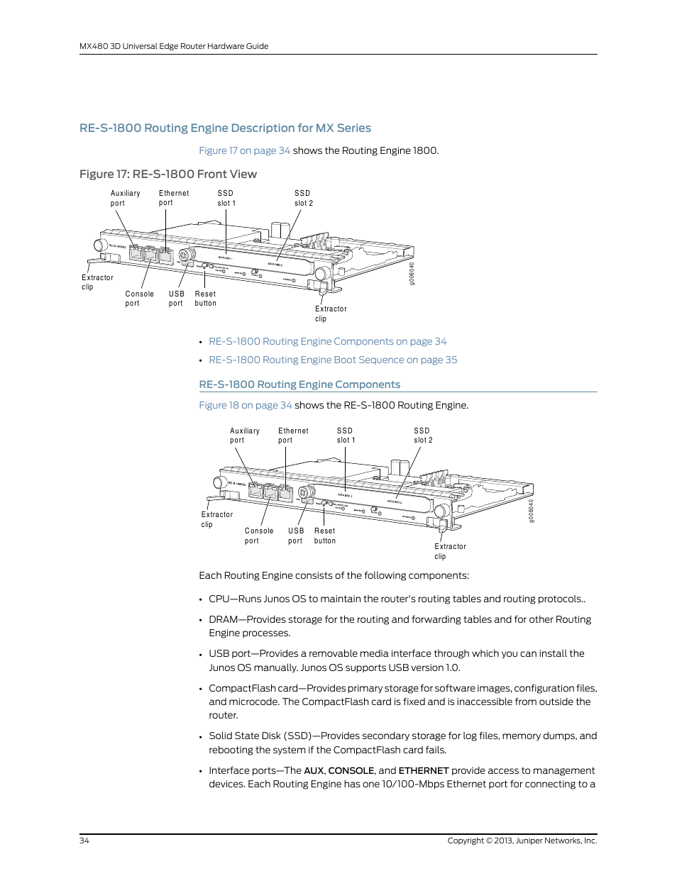 Re-s-1800 routing engine description for mx series, Re-s-1800 routing engine components, Figure 17: re-s-1800 front view | 34 figure 18: routing engine–re-s-1800 | Juniper Networks MX480 User Manual | Page 58 / 366