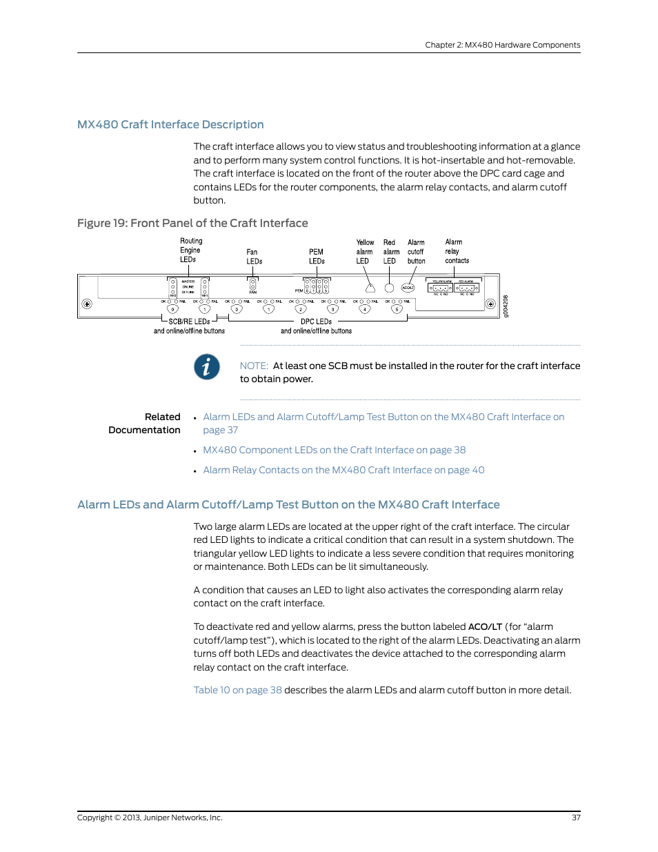 Mx480 craft interface description, Interface, Figure 19: front panel of the craft interface | Juniper Networks MX480 User Manual | Page 61 / 366