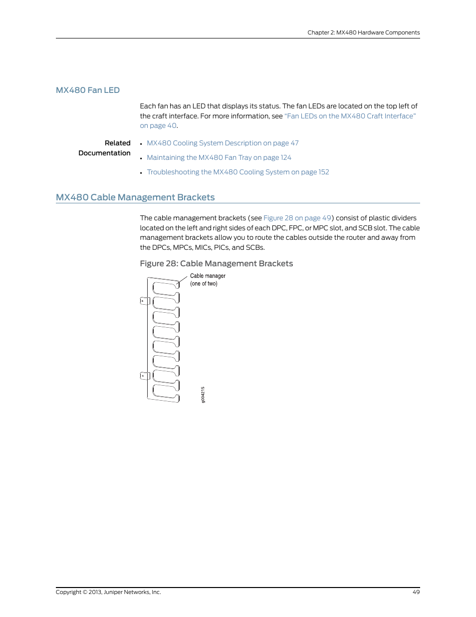 Mx480 fan led, Mx480 cable management brackets, Figure 28: cable management brackets | Juniper Networks MX480 User Manual | Page 73 / 366