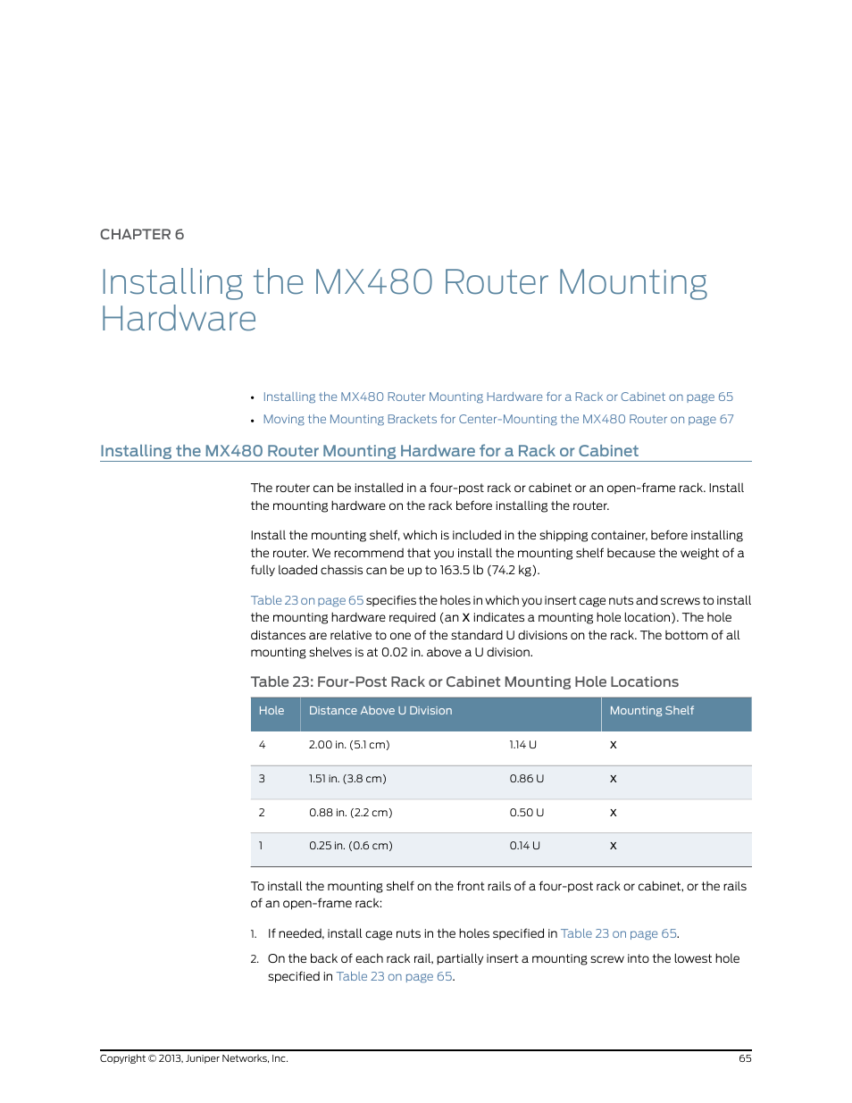 Chapter 6, Installing the mx480 router mounting hardware | Juniper Networks MX480 User Manual | Page 89 / 366