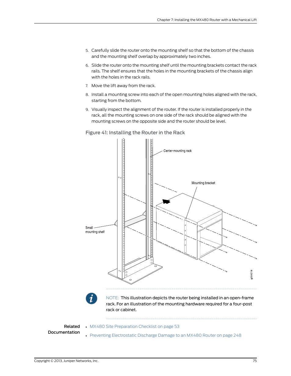 Figure 41: installing the router in the rack | Juniper Networks MX480 User Manual | Page 99 / 366