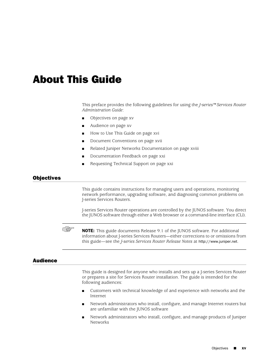 About this guide, Objectives, Audience | Xv audience | Juniper Networks J-Series User Manual | Page 15 / 332