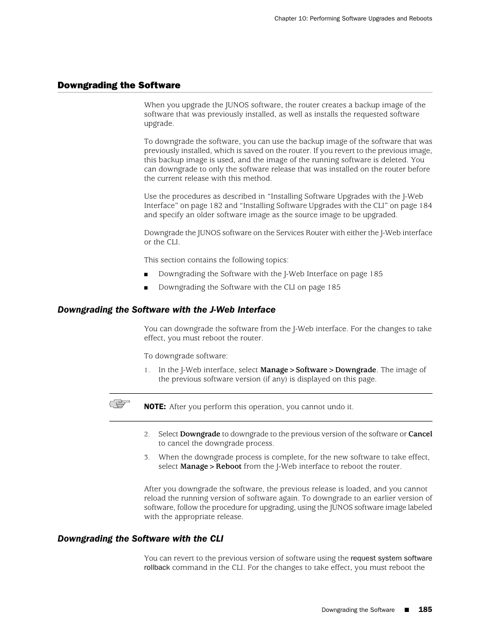 Downgrading the software, Downgrading the software with the j-web interface, Downgrading the software with the cli | 185 downgrading the software with the cli | Juniper Networks J-Series User Manual | Page 207 / 332