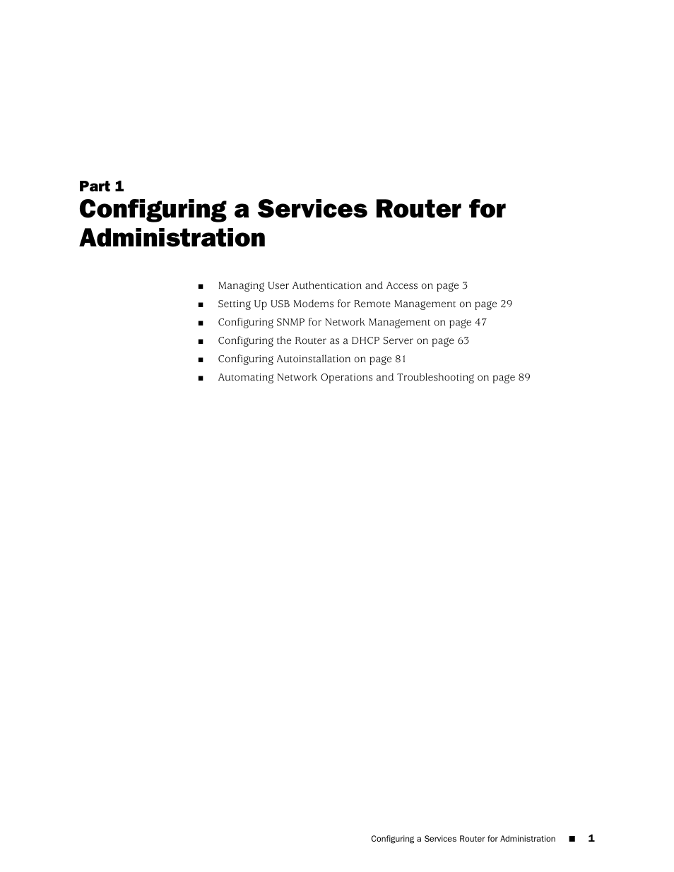 Configuring a services router for administration, Part 1 | Juniper Networks J-Series User Manual | Page 23 / 332