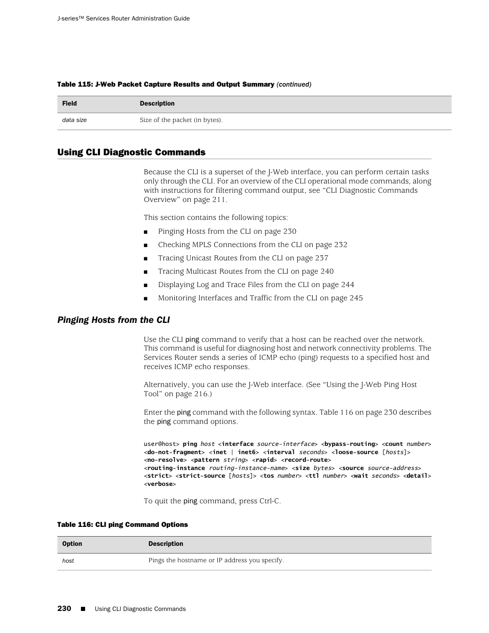 Using cli diagnostic commands, Pinging hosts from the cli, Command. (see “pinging hosts from the | Pinging hosts from the | Juniper Networks J-Series User Manual | Page 252 / 332