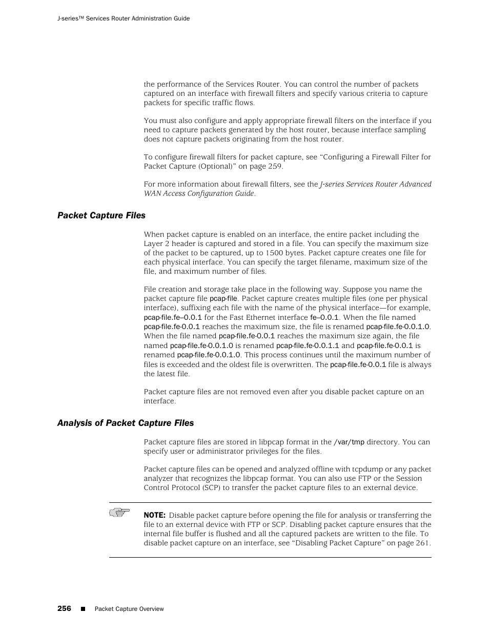 Packet capture files, Analysis of packet capture files, 256 analysis of packet capture files | Juniper Networks J-Series User Manual | Page 278 / 332