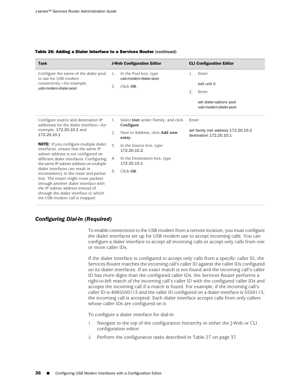 Configuring dial-in (required) | Juniper Networks J-Series User Manual | Page 58 / 332