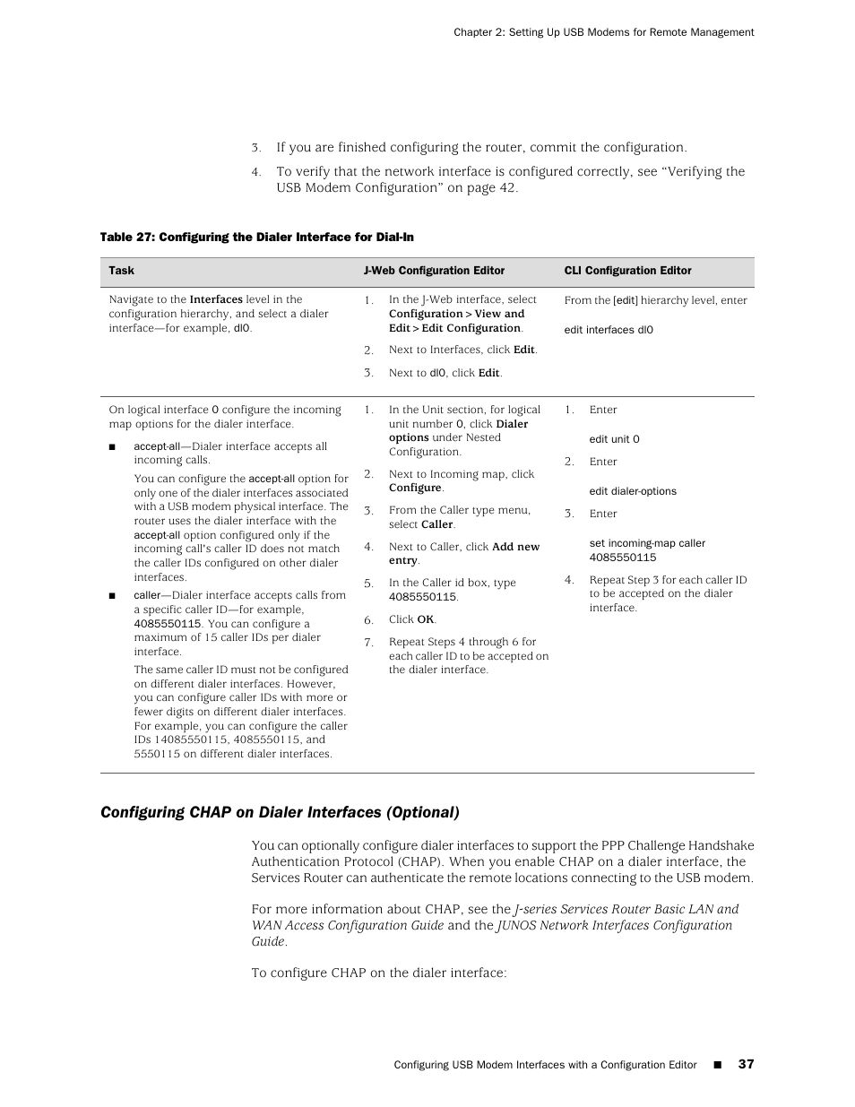 Configuring chap on dialer interfaces (optional) | Juniper Networks J-Series User Manual | Page 59 / 332