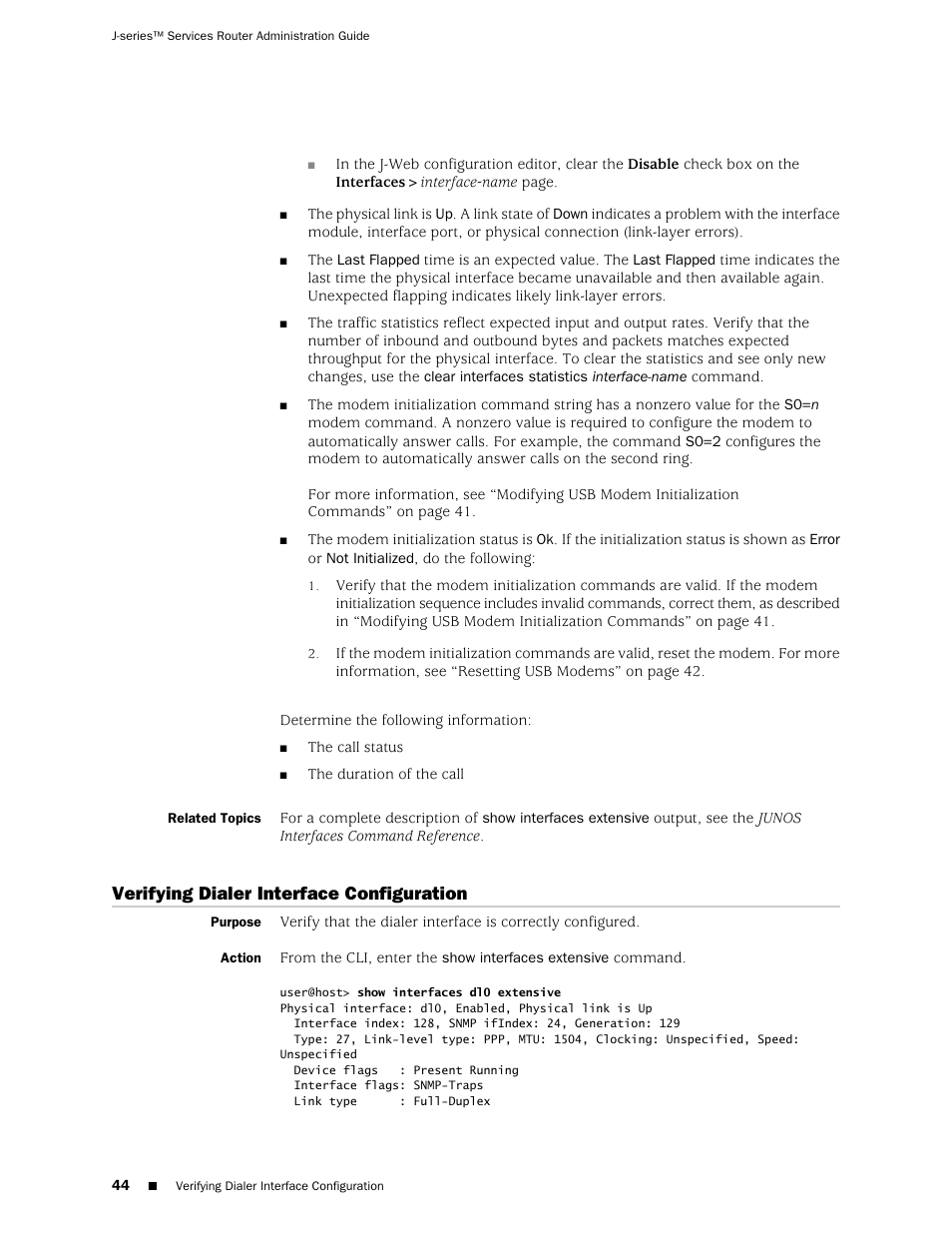 Related topics, Verifying dialer interface configuration | Juniper Networks J-Series User Manual | Page 66 / 332