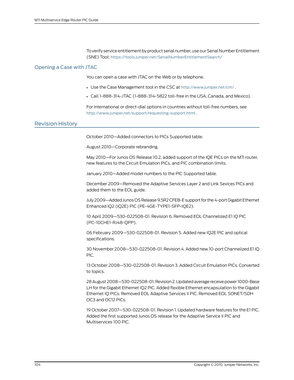 Opening a case with jtac, Revision history | Juniper Networks M7I User Manual | Page 104 / 105