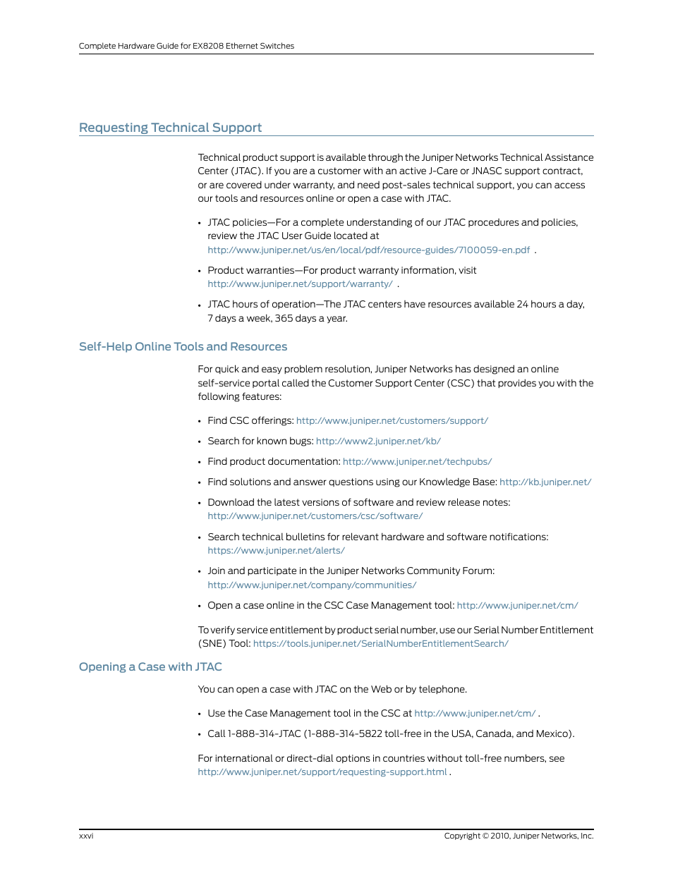 Requesting technical support, Self-help online tools and resources, Opening a case with jtac | Xxvi, Xxvi opening a case with jtac | Juniper Networks EX8208 User Manual | Page 26 / 338