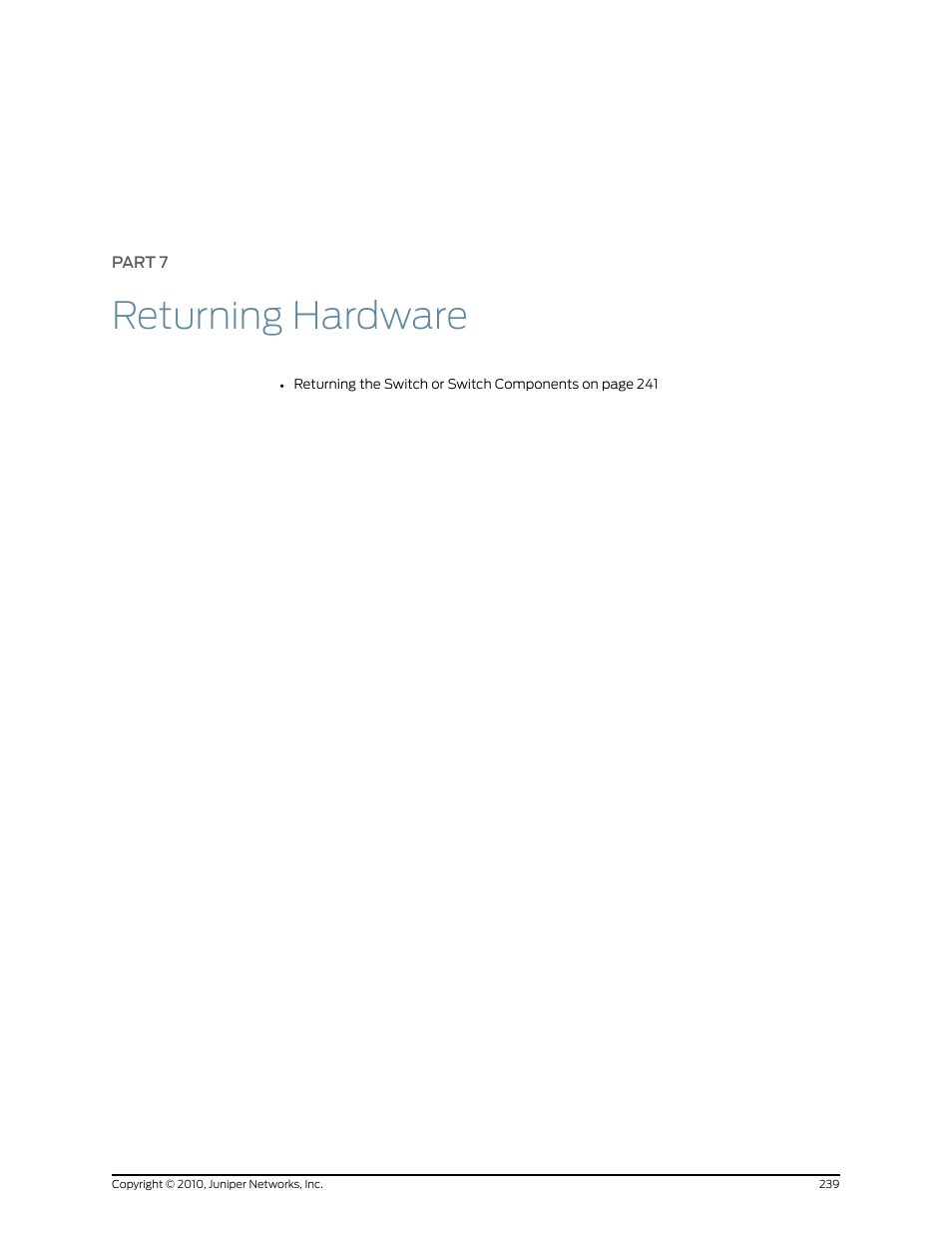 Part 7: returning hardware, Part 7, Returning hardware | Juniper Networks EX8208 User Manual | Page 265 / 338