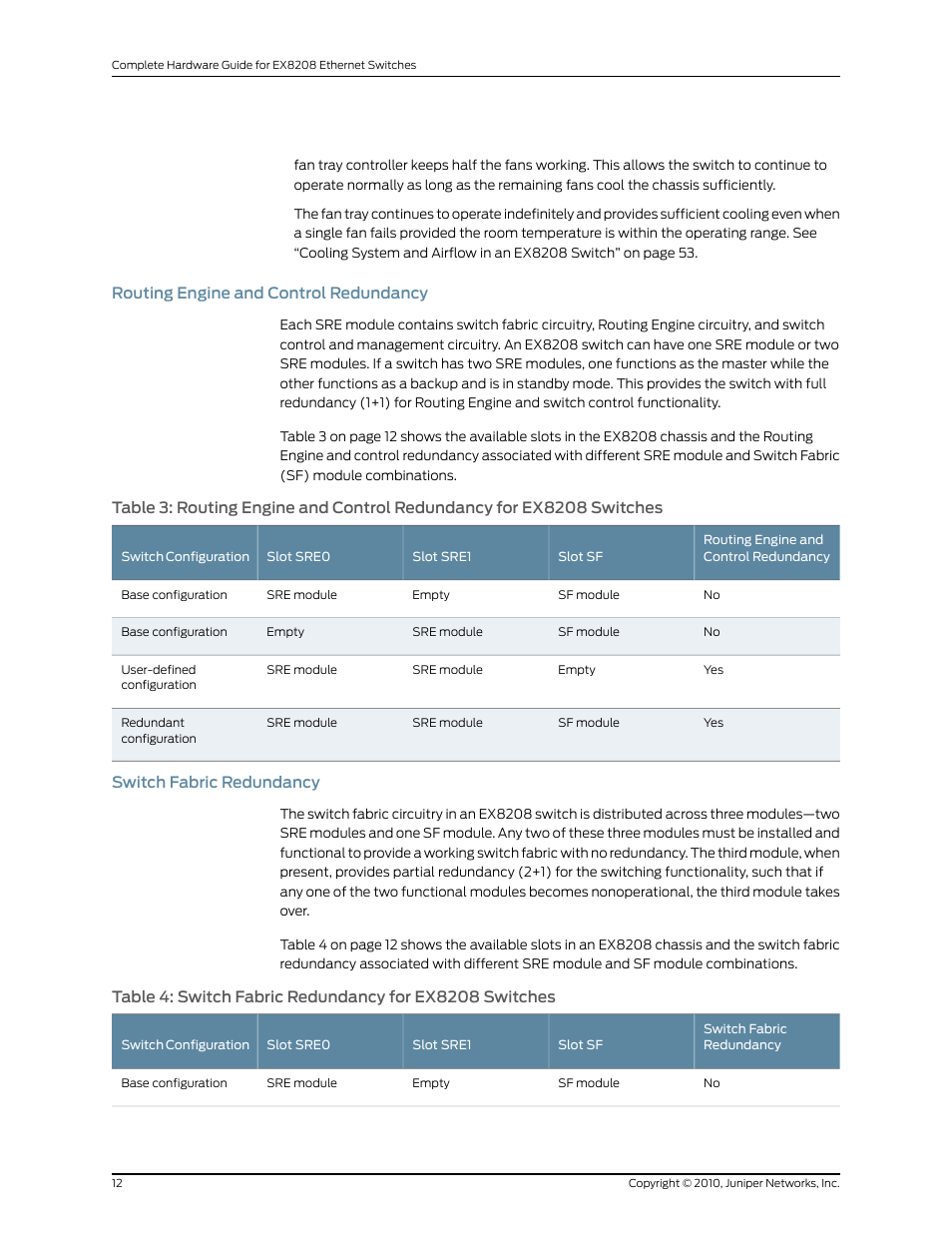 Routing engine and control redundancy, Switch fabric redundancy, 12 switch fabric redundancy | Juniper Networks EX8208 User Manual | Page 38 / 338