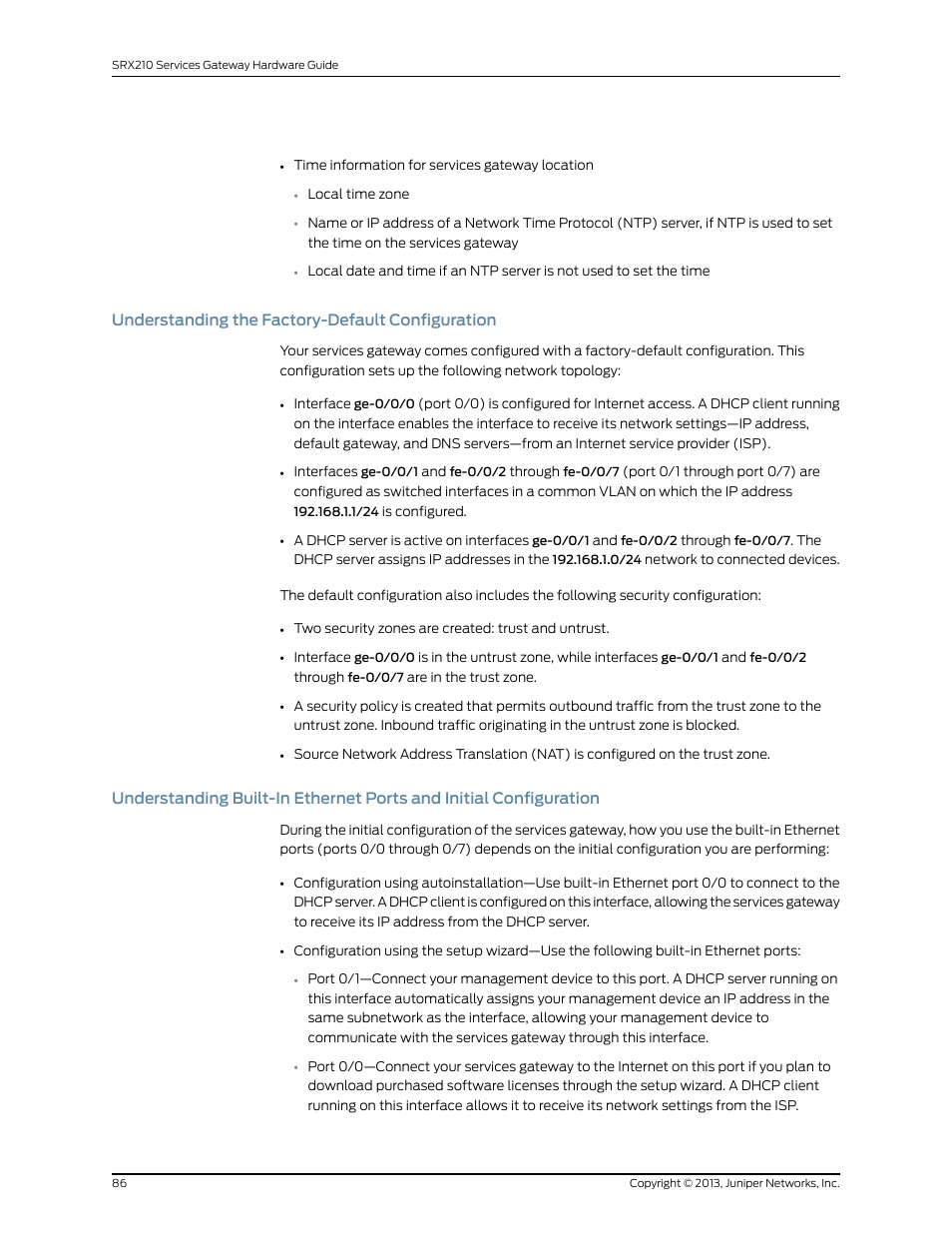 Understanding the factory-default configuration | Juniper Networks SRX 210 User Manual | Page 102 / 176