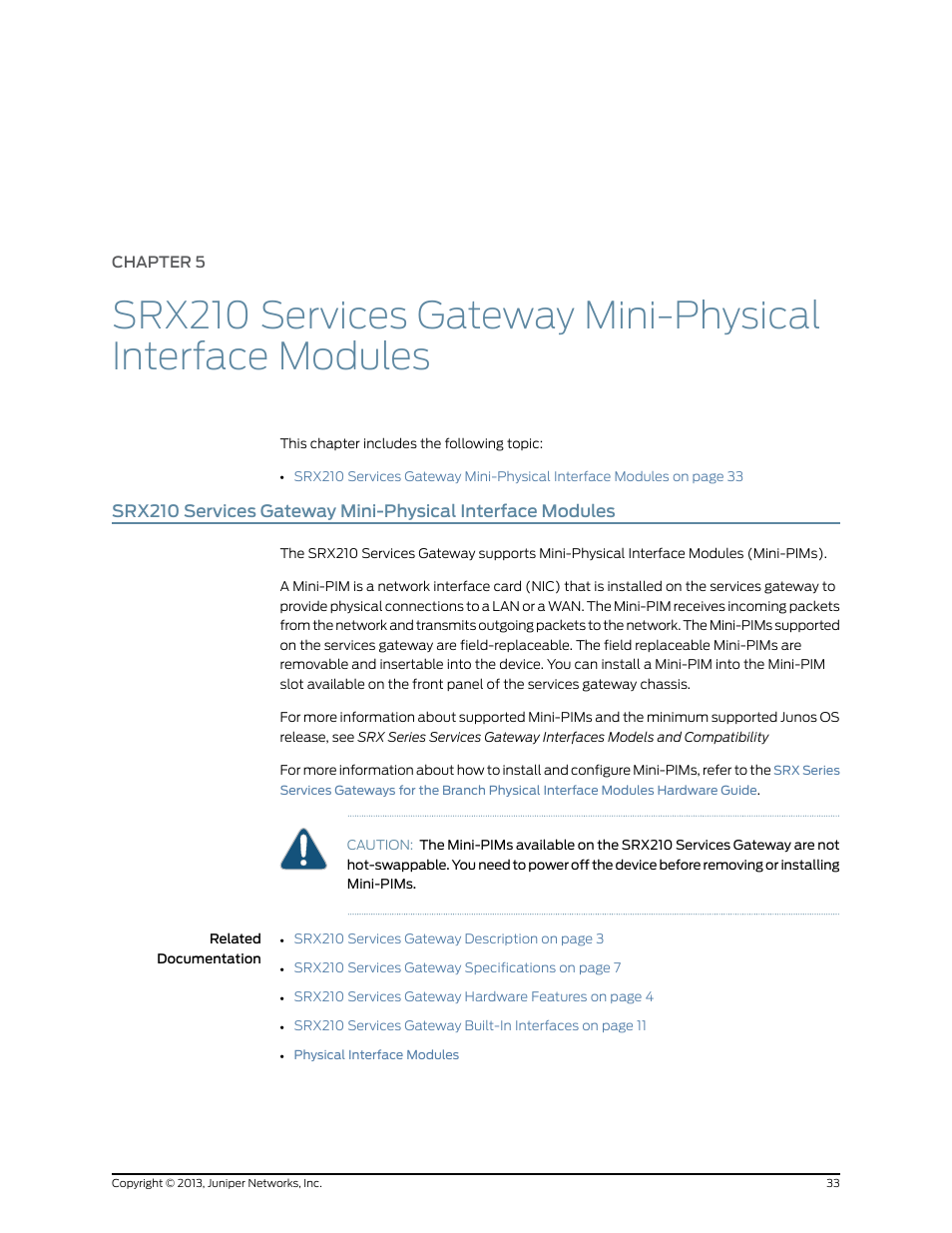 Chapter 5 | Juniper Networks SRX 210 User Manual | Page 49 / 176